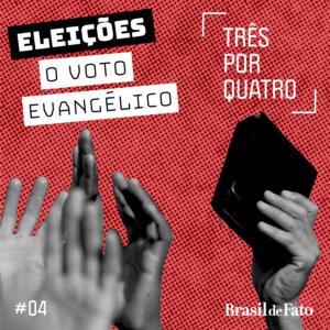 #4 Polarização e o voto evangélico: a realidade descolada das pesquisas e das manchetes de jornais