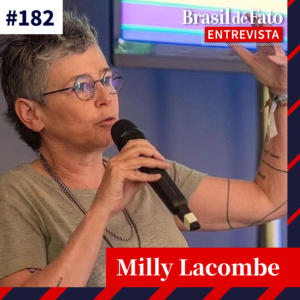 #182 ‘Política e futebol não se separam, nunca se separaram’, diz Milly Lacombe