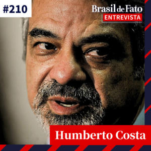 #210 – Humberto Costa | Com apenas um petista disputando capitais do Norte, senador reconhece domínio bolsonarista na região