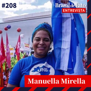 #208 – Manuella Mirella, presidenta da UNE: ‘Faculdade não é fábrica de diploma’