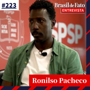 # 223 – Ronilso Pacheco combate o eurocristianismo em teologia negra